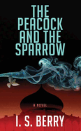 The Peacock and the Sparrow (Sterling Mystery)