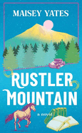 Rustler Mountain (Platinum Romance Series)