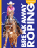 Curious About Breakaway Roping (Curious About Rodeo)