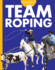 Curious About Team Roping (Curious About Rodeo)