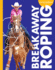 Curious About Breakaway Roping