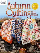 Autumnquiltingwithwendysheppard Format: Tradepaperback