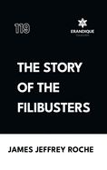 The Story of the Filibusters