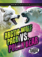 Arctic Wolf Pack Vs. Polar Bear (Animal Battles)