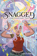 Snagged Format: Paperback