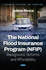 The National Flood Insurance Program (Nfip): Background, Reforms and Affordability