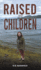 Raised by Children