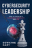 Cybersecurity Leadership: How to Develop a Successful Mentality and Win