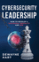 Cybersecurity Leadership: How to Develop a Successful Mentality and Win