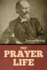 The Prayer Life