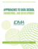 Approaches to Data Design, Engineering, and Development