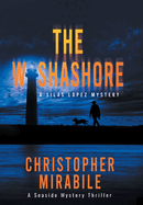 The Washashore: a Seaside Mystery Thriller (Silas Lopez Mystery)
