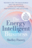 The Energy Intelligent Business: The Science and Soul of Sustainable Success