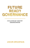 Future Ready Governance: Skills for 22nd Century Administrator