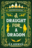 A Draught for a Dragon: Adventuring for Amateurs