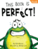 This Book is Perfect! : a Funny and Interactive Story for Kids (Finn the Frog Collection)