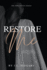 Restore Me: the New Haven Series-Book #1