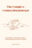 The Couple's Connection Journal: 33 Questions To Create More Intimacy, Understanding & Love With Your Partner