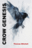 Crow Genesis Format: Pb-Paperback