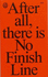 No Finish Line