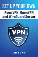 Set Up Your Own Ipsec Vpn, Openvpn and Wireguard Server