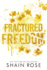 Fractured Freedom