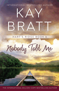 Nobody Told Me (Hart's Ridge)
