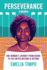 Perseverance a Memoir One Woman's Journey From Ghana to the United Nations & Beyond