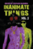 Inanimate Things: Volume Two