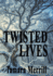 Twisted Lives