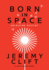 Born In Space: Unlocking Destiny