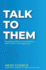 Talk to Them