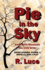 Pie in the Sky and Other Illusions We Live With