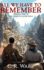 All We Have to Remember: Volume One of the Seventh Layer Saga