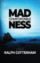 Comfortable Madness