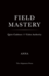 Field Mastery