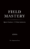 Field Mastery