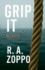 Grip It: A Life Lived All-In