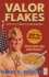 Valor Flakes: Part of a Complete Breakdown