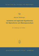 Ischamie Und Regionale Hypothermie Bei Operationen am Nierenparenchym