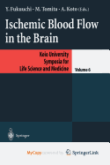 Ischemic Blood Flow in the Brain