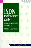 ISDN Implementor's Guide - Summers, Charles K