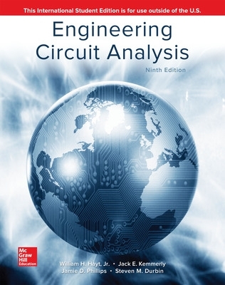 ISE Engineering Circuit Analysis - Hayt, William, and Kemmerly, Jack, and Durbin, Steven