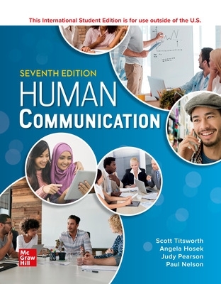 ISE Human Communication - Pearson, Judy, and Nelson, Paul, and Titsworth, Scott
