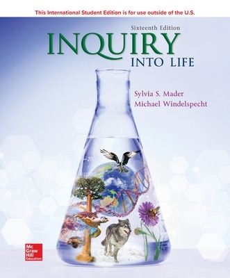 ISE Inquiry into Life - Mader, Sylvia, and Windelspecht, Michael