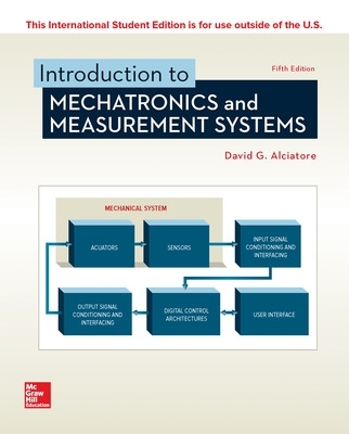 ISE Introduction to Mechatronics and Measurement Systems - Alciatore, David