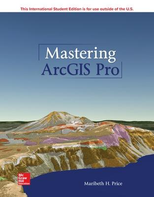 ISE MASTERING ARCGIS PRO - Price, Maribeth