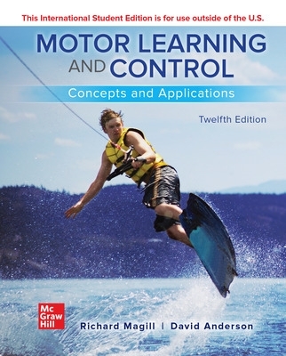 ISE Motor Learning and Control: Concepts and Applications - Magill, Richard, and Anderson, David
