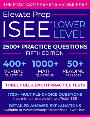 ISEE Lower Level: 2500+ Practice Questions - Prep, Elevate