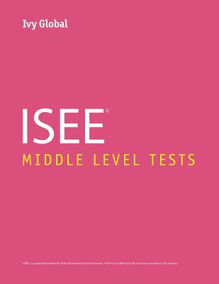 ISEE Middle Level Practice Tests - Global, Ivy (Creator)